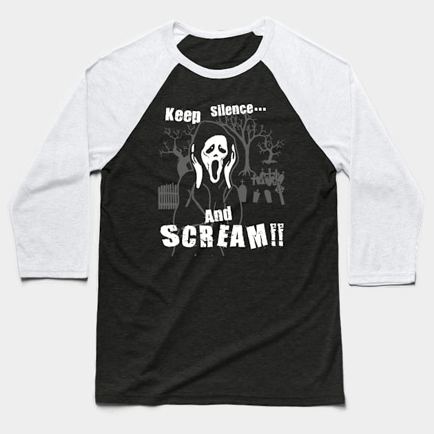 Keep Silence & Scream !! Baseball T-Shirt by eggtee_com